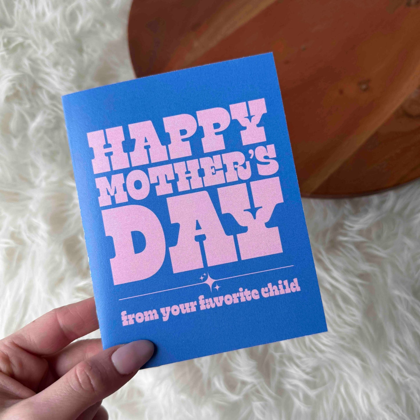 Big Moods - Happy Mother's Day (from your favorite child)