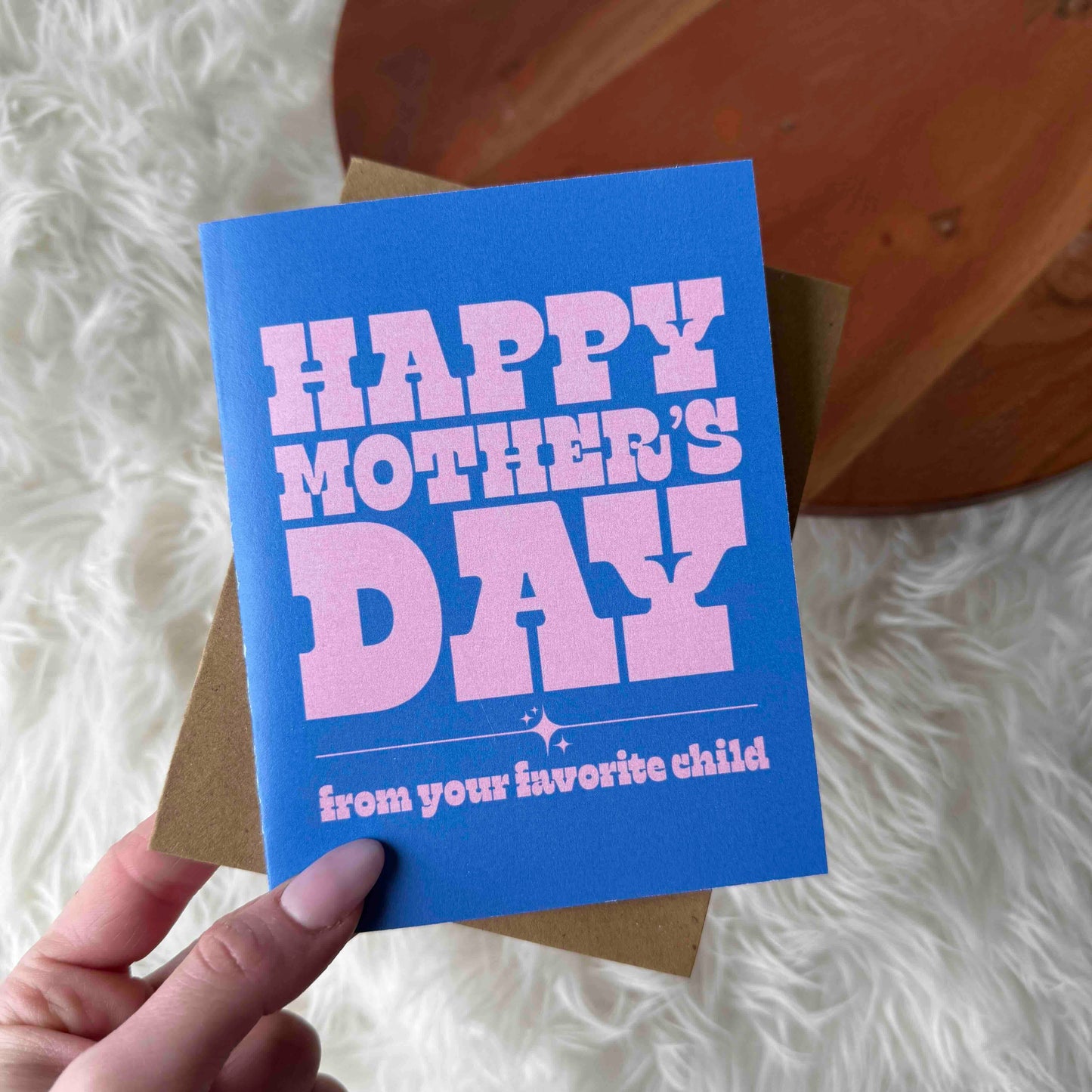 Big Moods - Happy Mother's Day (from your favorite child)