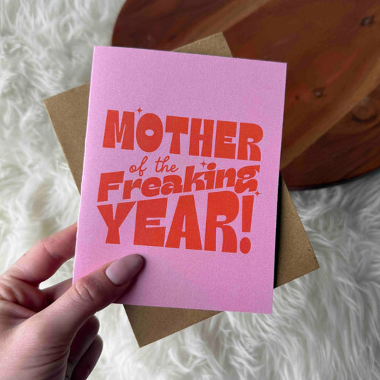 Big Moods - "Mother of the Freaking Year" pink card