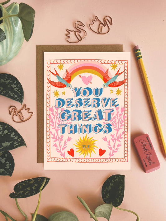 Dream Folk Studio - You Deserve Great Things - Greeting Card: 4.25 x 5.5 inches