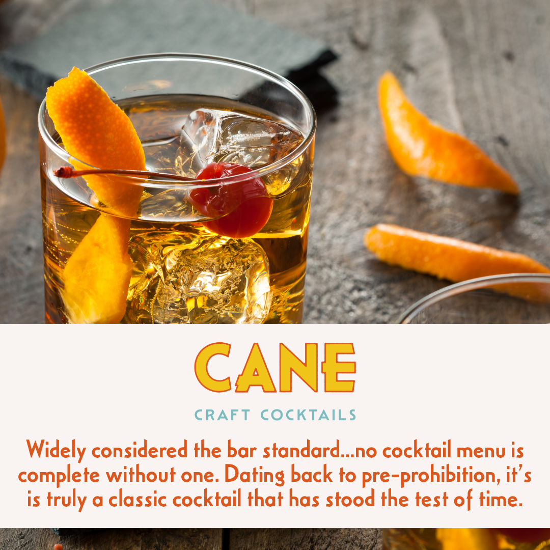 Cane Craft Cocktails - Old Fashioned