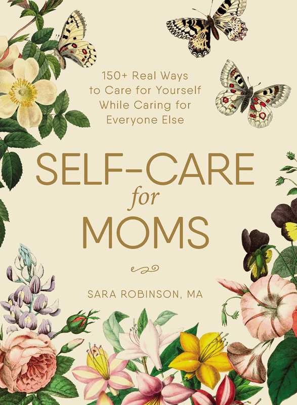 Simon & Schuster - Self-Care for Moms by Sara Robinson: Hardcover; 192 pages / English