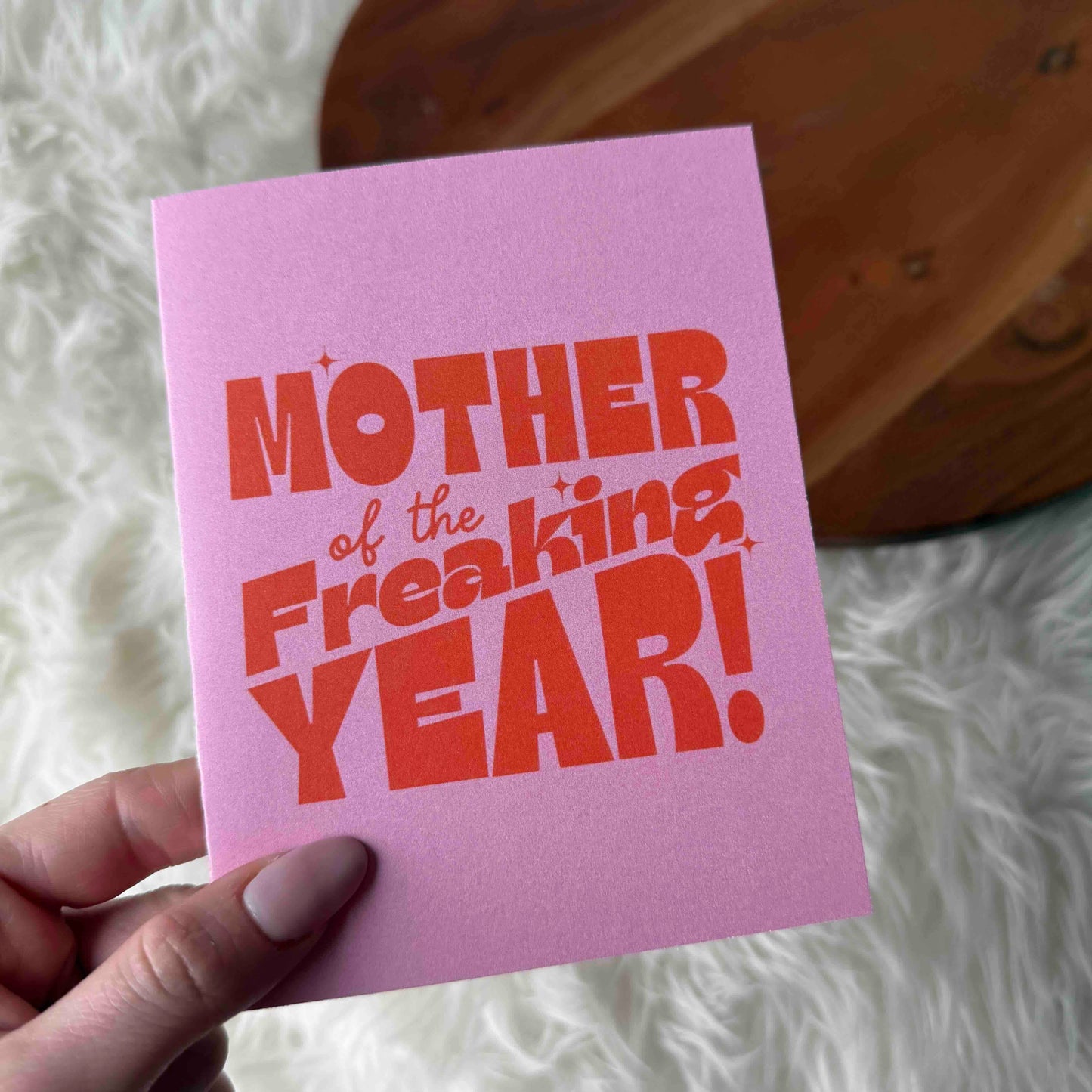 Big Moods - "Mother of the Freaking Year" pink card
