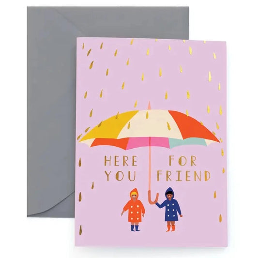 Here For You Greeting Card