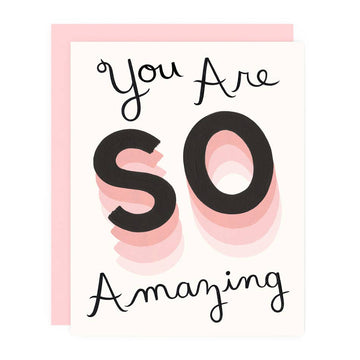 You Are So Amazing Greeting Card