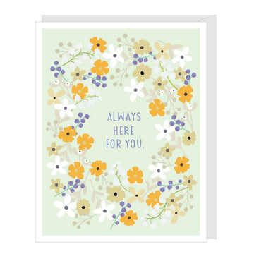 Always Here for You Greeting Card