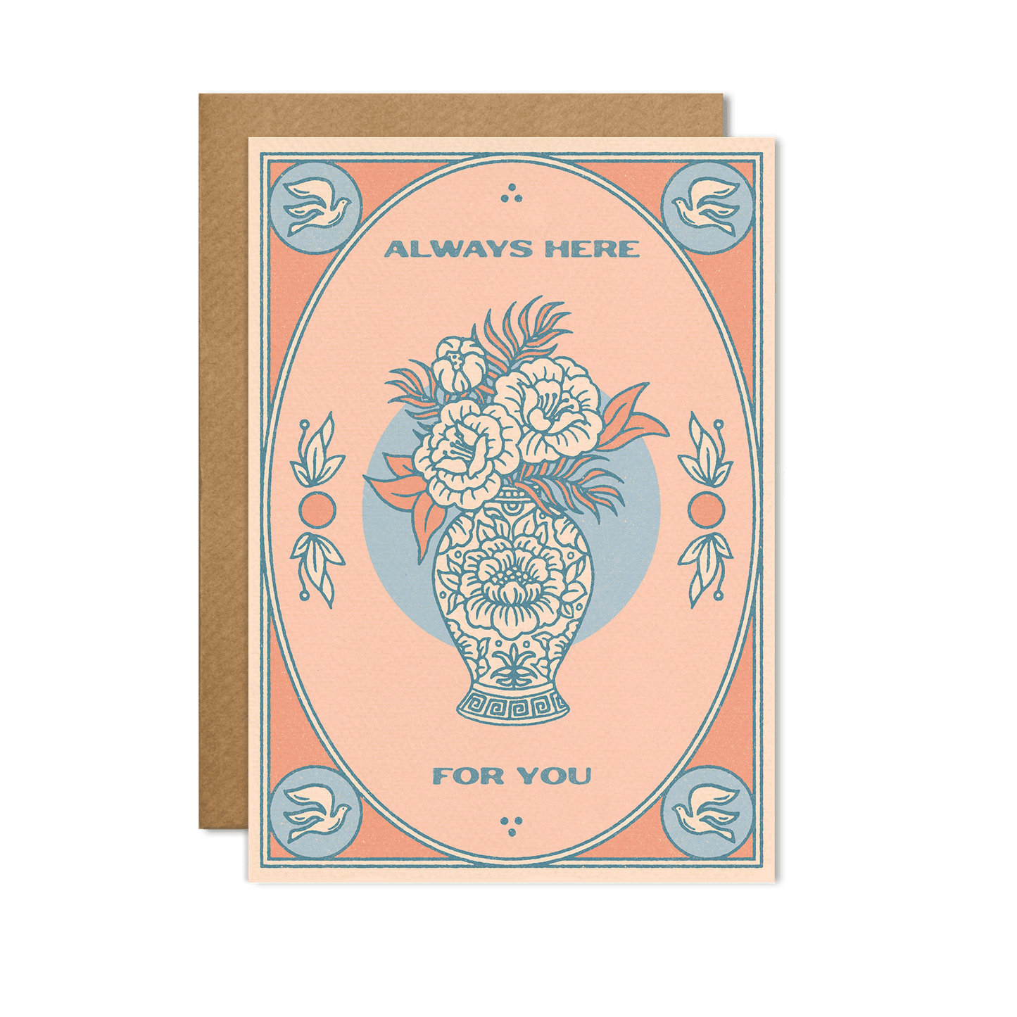 Always Here For You Card